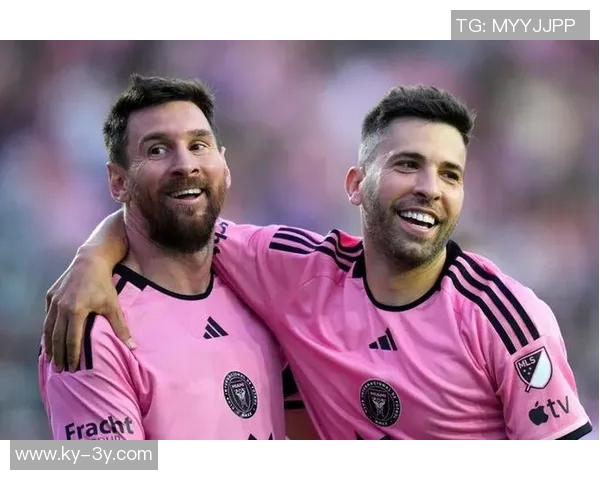 梅西续约迈阿密至2028巴萨U40时代落幕布斯克茨阿尔巴退役在即 梅西续约迈阿密至2028巴萨U40时代落幕布斯克茨阿尔巴退役在即